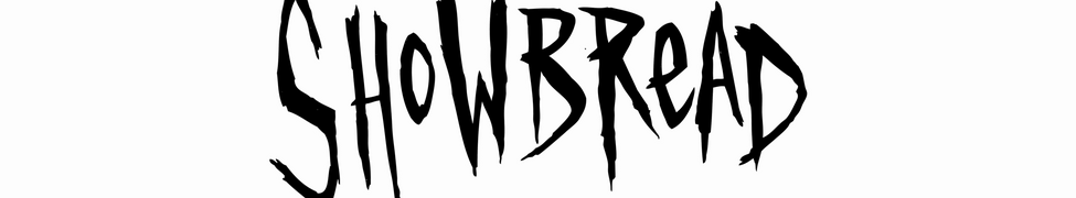 Showbread is Showdead | Showbread