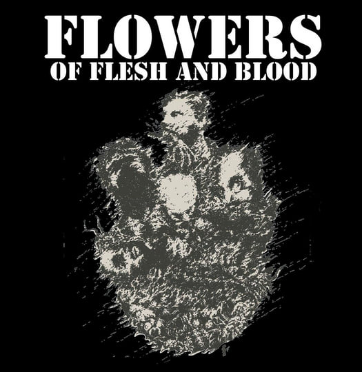 Flowers Of Flesh And Blood | Flowers Of Flesh And Blood