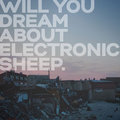 Will You Dream About Electronic Sheep image