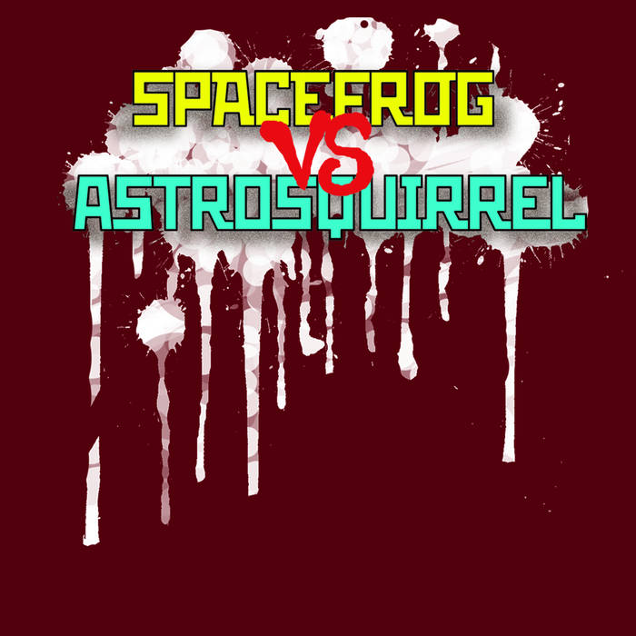 Spacefrog vs. Astroquirrel cover