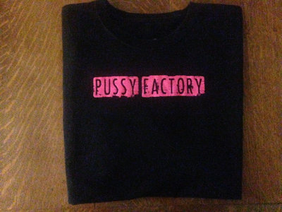 Pussy Factory T-shirt main photo