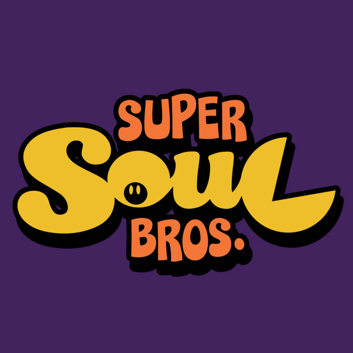 Music | Super Soul Bros.