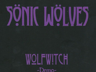 Sonic Wolves "Wolfwitch" first edition demo DIGITAL DOWNLOAD ONLY main photo