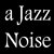 a Jazz Noise thumbnail