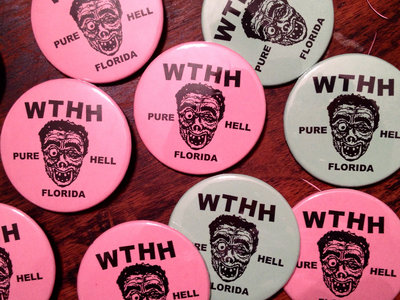 WTHH "Pure Hell" 2 1/4" Button main photo