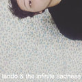 Lando & The Infinite Sadness image