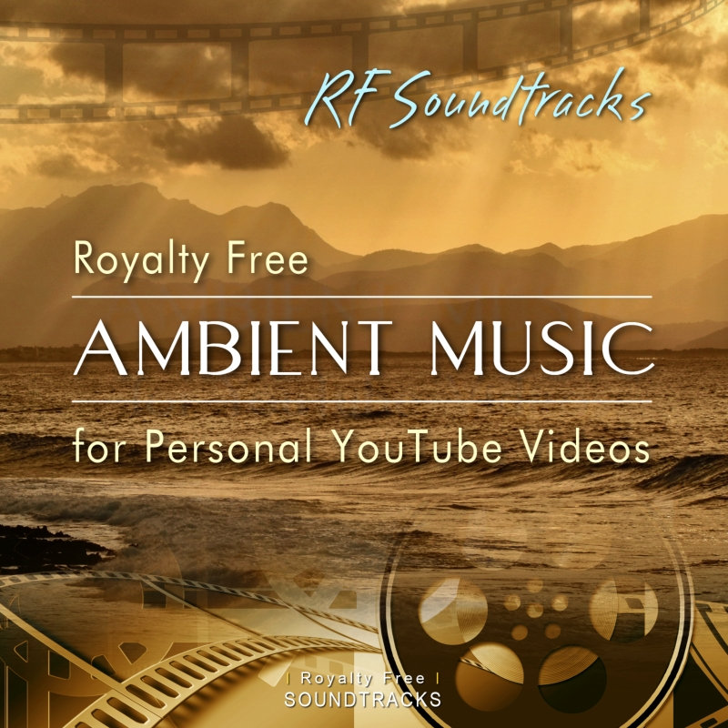 Royalty Free Ambient Music for YouTube Videos (247 minutes!) | RF  Soundtracks