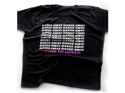 The Labrats  "Dance Away" T-shirt main photo