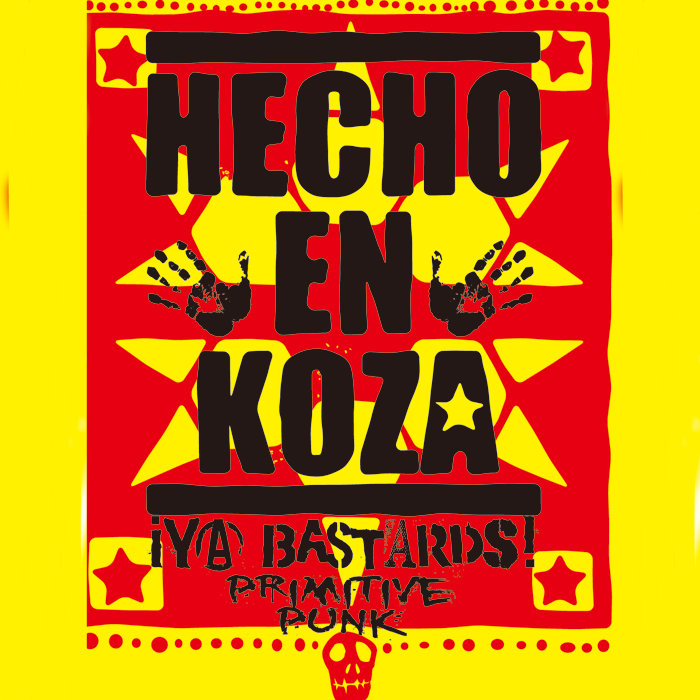 iYA BASTARDS 反骨民謡騒乱 ヤ・バスターズ 反骨民謡騒乱-La música folclórica Rebelión | iYA BASTARDS!