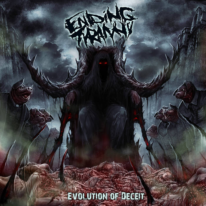 Evolution of Deceit | Ending Tyranny