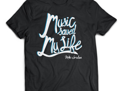 Music Saved My Life T-Shirt main photo
