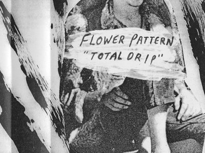 FLOWER PATTERN  "Total Drip" VHS main photo