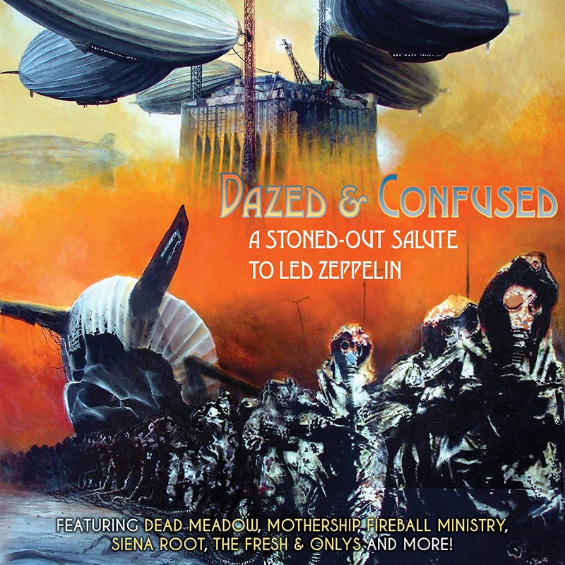 A StonedOut Salute To Led Zeppelin Dazed And Confused