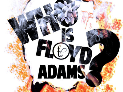 Who Is Floyd Adams? main photo