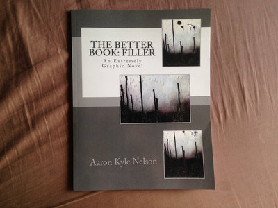 The Better Book: Filler (An Extremely Graphic Novel) main photo
