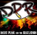 Danny Pease & the Regulators - DPR image