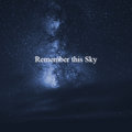 Remember This Sky image