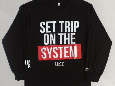 Black Long Sleeve GPT "Set Trip on the System" main photo