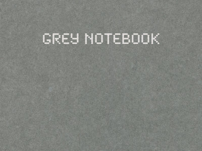 GREY NOTEBOOK – PDF main photo