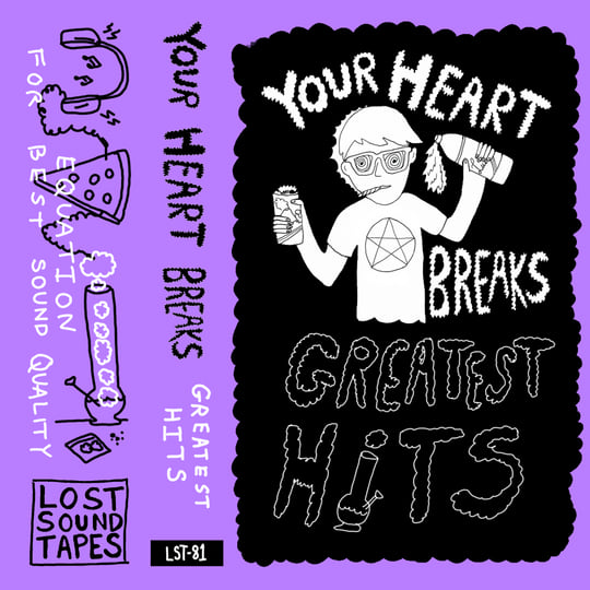 Greatest Hits | Your Heart Breaks | Lost Sound Tapes