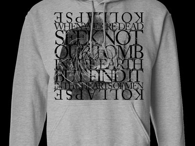 "When we are dead; seek not our tomb" sweatshirt main photo