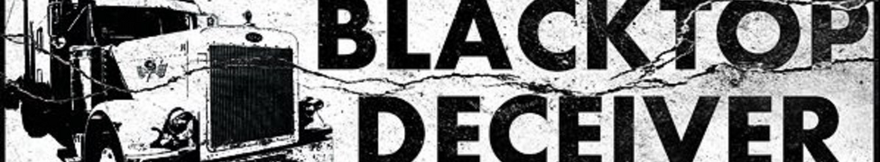 Blacktop Deceiver — Photo