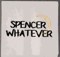 Spencer Whatever image