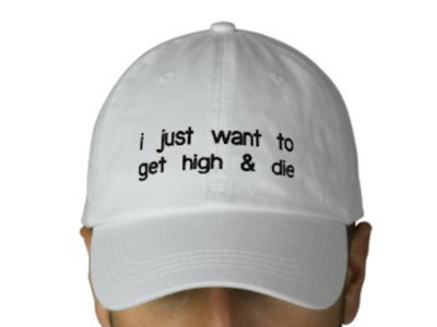 i just want to get high & die hat main photo