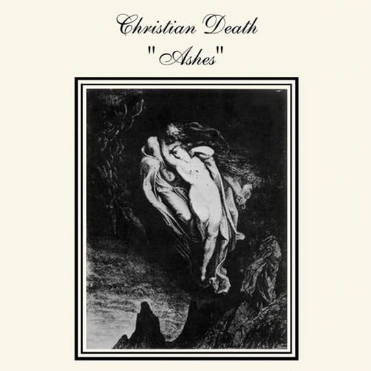 Ashes | Christian Death