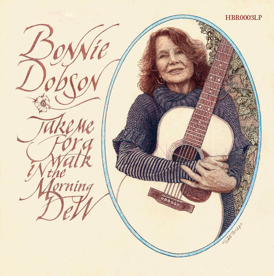 Take Me For A Walk In The Morning Dew | Bonnie Dobson & Her Boys