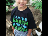 "I AM THE EARTH AND THE EARTH IS ME" T-shirt photo 