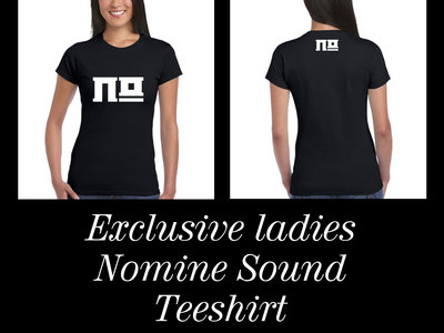 T-SHIRT: Limited Edition Nomine Sound 001 "Nomine Logo" (Ladies) main photo