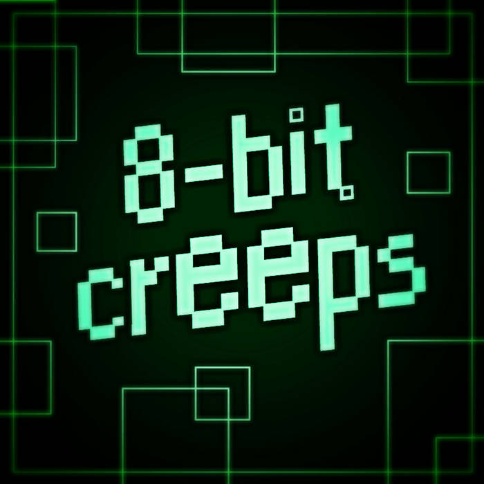 Music | 8-bit crEEps Music | 8-bit crEEps