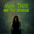 Miss Tree and the Obvious image