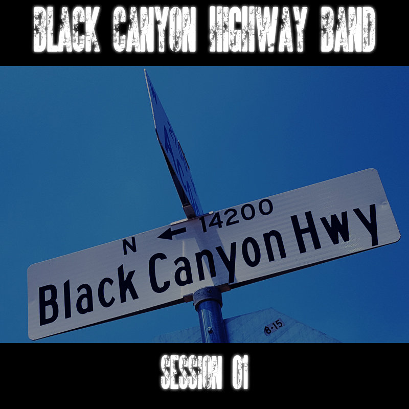 Session 01 Black Canyon Highway Band