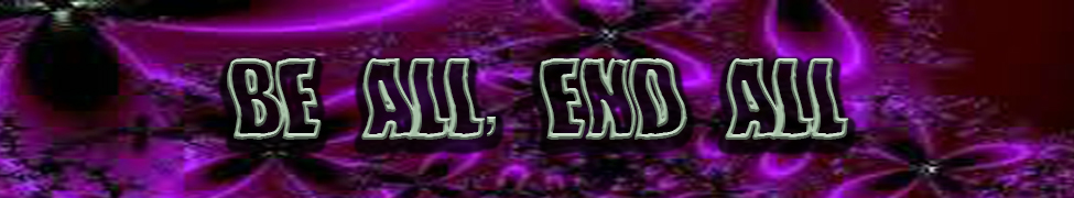 Be All End All — Photo
