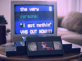 the very personal - "i got nothin" VHS photo 