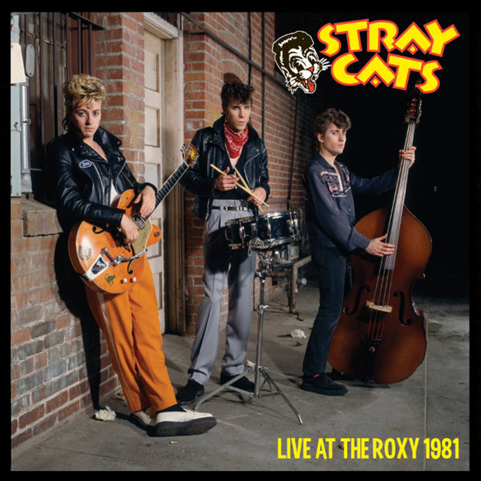 Live at the Roxy 1981 | Stray Cats
