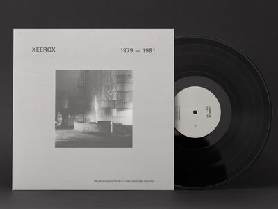 ANM006 Xeerox — 1979 - 1981 (Recuerdo Espectral De Un Viejo Decorado Eléctrico) LP main photo