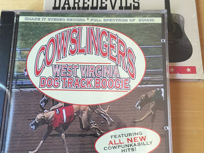 Cowslingers "West Virginia Dog Track Boogie" and Whiskey Daredevils "Golden Age of Country Punk" main photo