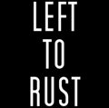 Left To Rust image