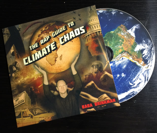 The Rap Guide to Climate Chaos | Baba Brinkman
