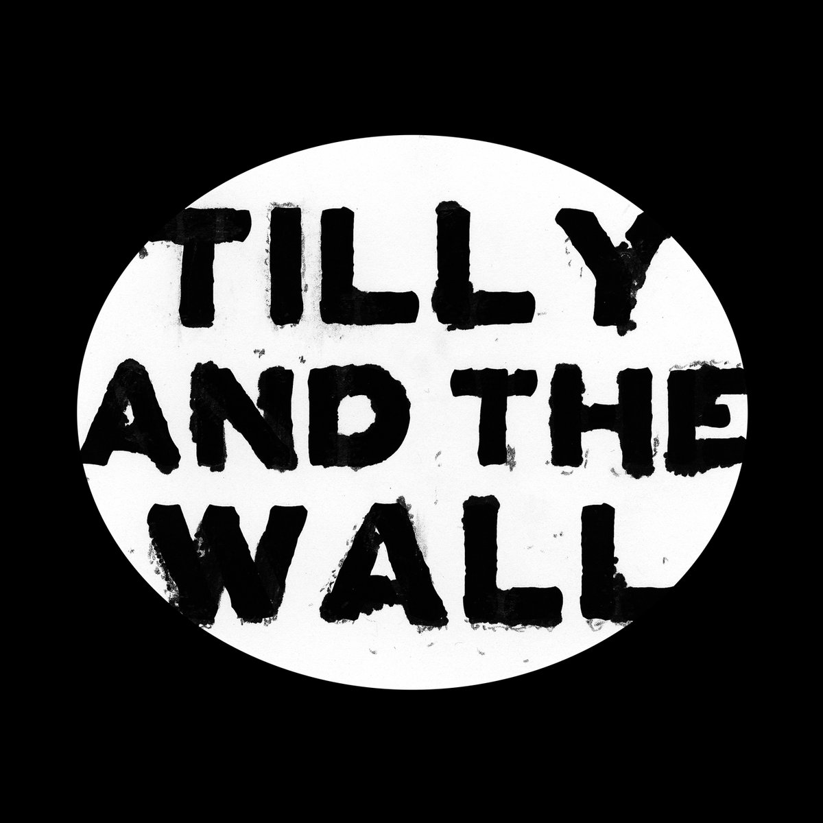 O Tilly and the Wall