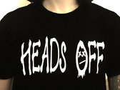 HEADS OFF T-SHIRT photo 