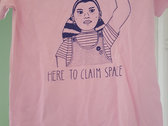 'Here to Claim Space' T-shirt in Grey or Pink photo 