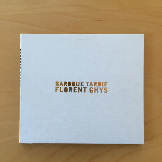 直筆入 Florent Ghys 『Baroque Tardif: Soli』 Baroque Tardif: Soli