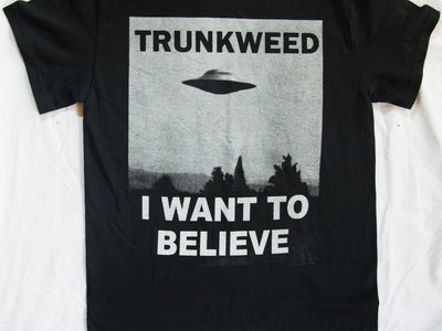 X Files I Want To Believe Trunkweed