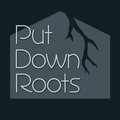 Put Down Roots image