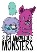 Such Marvelous Monsters image