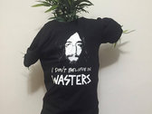 "I Don't Believe In WASTERS" Lennon Shirt photo 